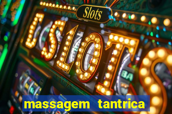 massagem tantrica porto alegre